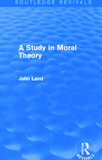 A Study in Moral Theory (Routledge Revivals)