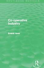 Co-operative Industry (Routledge Revivals)