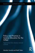 Policy and Practice in Science Education for the Gifted: Approaches from Diverse National Contexts