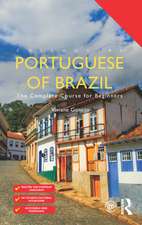 Colloquial Portuguese of Brazil: The Complete Course for Beginners