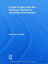 Frank Knight and the Chicago School in American Economics