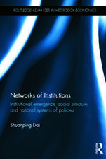 Networks of Institutions: Institutional Emergence, Social Structure and National Systems of Policies