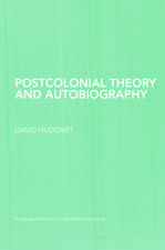 Postcolonial Theory and Autobiography