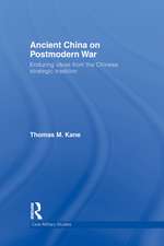 Ancient China on Postmodern War: Enduring Ideas from the Chinese Strategic Tradition