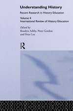 Understanding History: International Review of History Education 4