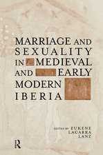 Marriage and Sexuality in Medieval and Early Modern Iberia