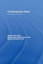 Contemporary Islam: Dynamic, not Static