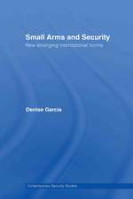 Small Arms and Security: New Emerging International Norms