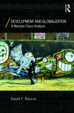 Development and Globalization: A Marxian Class Analysis