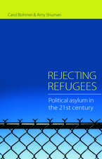 Rejecting Refugees: Political Asylum in the 21st Century