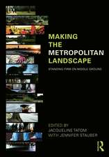 Making the Metropolitan Landscape