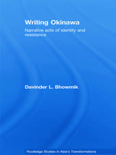 Writing Okinawa: Narrative acts of identity and resistance