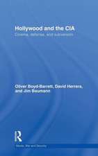 Hollywood and the CIA: Cinema, Defense and Subversion