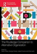 The Routledge Companion to Alternative Organization