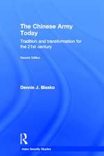 The Chinese Army Today: Tradition and Transformation for the 21st Century