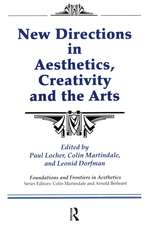 New Directions in Aesthetics, Creativity and the Arts