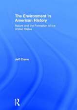 The Environment in American History: Nature and the Formation of the United States