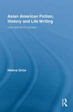 Asian American Fiction, History and Life Writing: International Encounters