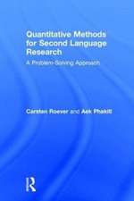 Quantitative Methods for Second Language Research: A Problem-Solving Approach