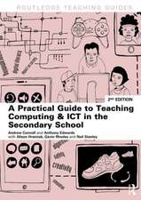 A Practical Guide to Teaching Computing and ICT in the Secondary School