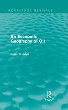 An Economic Geography of Oil (Routledge Revivals)