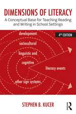 Dimensions of Literacy: A Conceptual Base for Teaching Reading and Writing in School Settings