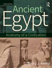 Ancient Egypt: Anatomy of a Civilization