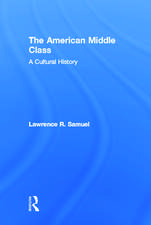 The American Middle Class: A Cultural History