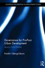 Governance for Pro-Poor Urban Development: Lessons from Ghana