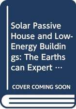 Solar Passive House and Low-Energy Buildings