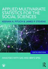 Applied Multivariate Statistics for the Social Sciences: Analyses with SAS and IBM’s SPSS, Sixth Edition