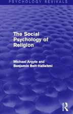 The Social Psychology of Religion (Psychology Revivals)