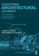 Questioning Architectural Judgment: The Problem of Codes in the United States