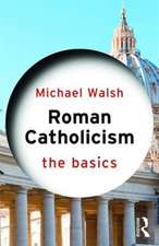 Roman Catholicism: The Basics