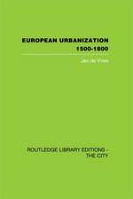 European Urbanization, 1500-1800