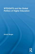 WTO/GATS and the Global Politics of Higher Education