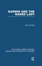 Darwin and the Naked Lady: Discursive Essays on Biology and Art