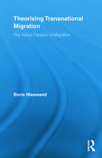 Theorising Transnational Migration: The Status Paradox of Migration