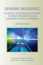 Genomic Negligence: An Interest in Autonomy as the Basis for Novel Negligence Claims Generated by Genetic Technology