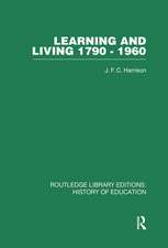 Learning and Living 1790-1960: A Study in the History of the English Adult Education Movement