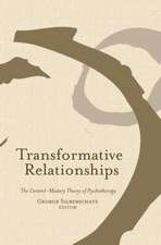 Transformative Relationships: The Control Mastery Theory of Psychotherapy