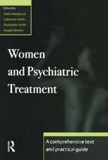 Women and Psychiatric Treatment: A Comprehensive Text and Practical Guide