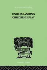 Understanding Children's Play