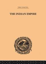 The Indian Empire: Its People, History and Products