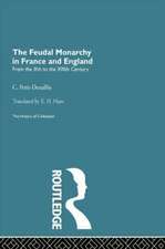 The Feudal Monarchy in France and England