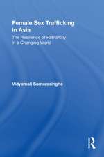 Female Sex Trafficking in Asia: The Resilience of Patriarchy in a Changing World