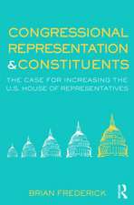 Congressional Representation & Constituents: The Case for Increasing the U.S. House of Representatives