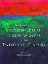 The Routledge Encyclopedia of Jewish Writers of the Twentieth Century