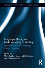 Language Mixing and Code-Switching in Writing: Approaches to Mixed-Language Written Discourse