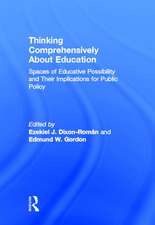 Thinking Comprehensively About Education: Spaces of Educative Possibility and their Implications for Public Policy